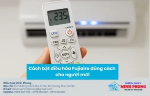 Cách bật điều hòa Fujiaire đúng cách cho người mới