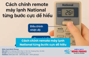 Cách chỉnh remote máy lạnh National từng bước cực dễ hiểu