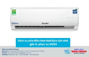 Cách kiểm tra lỗi điều hoà Funiki thường gặp nhất